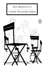 A Fairly Honourable Defeat - Iris Murdoch & Peter Reed