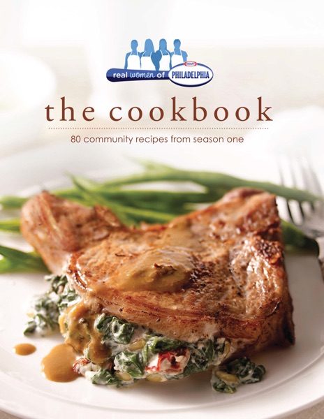 Real Women of Philadelphia: The Cookbook