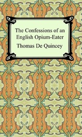 The Confessions of an English Opium-Eater