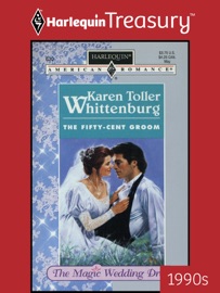 THE FIFTY-CENT GROOM - Karen Toller Whittenburg