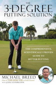 The 3-Degree Putting Solution - Michael Breed Cover Art