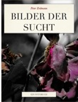 Bilder der Sucht