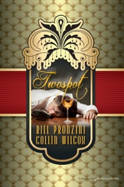 Twospot - Bill Pronzini & Collin Wilcox