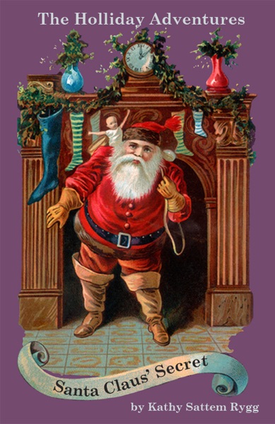 The Holliday Adventures: Santa Claus’ Secret