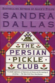 The Persian Pickle Club - Sandra Dallas