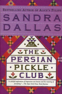 The Persian Pickle Club by Sandra Dallas