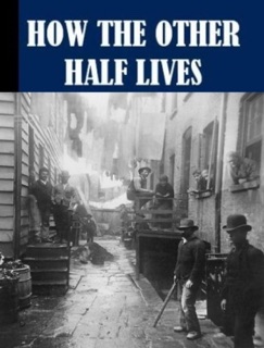 How the Other Half Lives by Jacob Riis