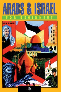 Arabs & Israel For Beginners by Ron David & Susan David