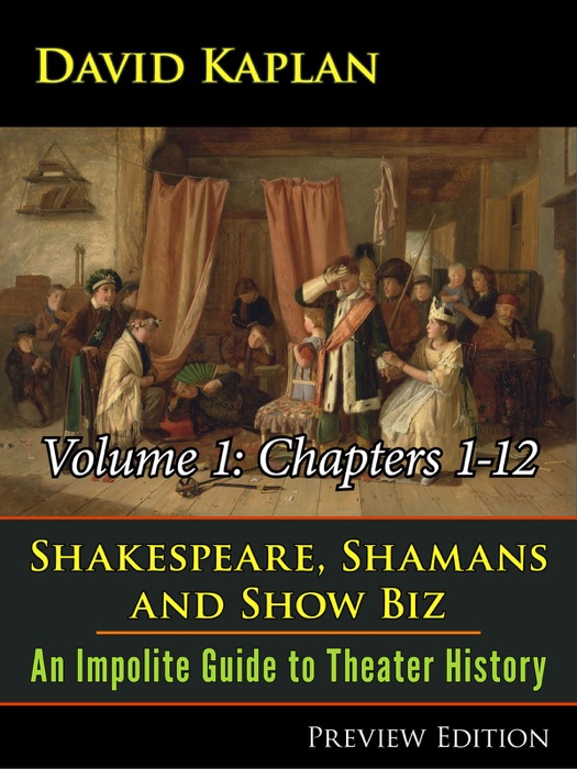 Shakespeare, Shamans, and Show Biz, Volume 1