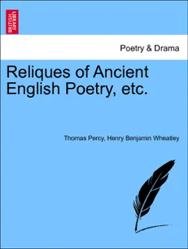Read: Reliques of Ancient English Poetry, etc, vol. I Book