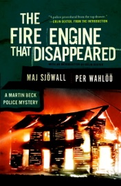 The Fire Engine that Disappeared - Maj Sjöwall, Per Wahlöö & Colin Dexter
