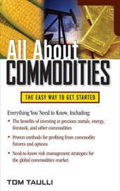 All About Commodities - Tom Taulli