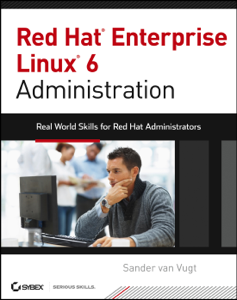 Red Hat Enterprise Linux 6 Administration - Sander van Vugt Cover Art