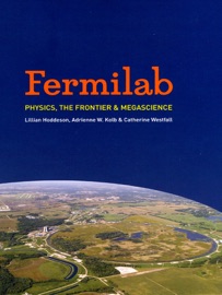 Fermilab - Lillian Hoddeson, Adrienne W. Kolb & Catherine Westfall