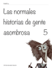 Las normales historias de gente asombrosa        5 - Víctor Mijares Franco & Montse Portillo