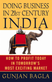 Doing Business in 21st-Century India - Gunjan Bagla