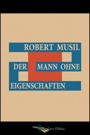 Der Mann ohne Eigenschaften - Robert Musil