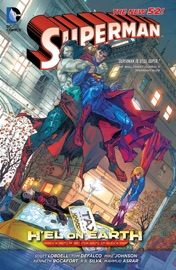 Superman: H'el On Earth - Tom DeFalco, Scott Lobdell, R.B. Silva, Iban Coello, Roger Robinson, Amilcar Pinna & Kenneth Rocafort