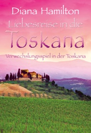 Verwechslungsspiel in der Toskana