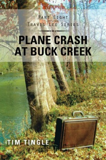 Plane Crash At Buck Creek by Tim Tingle