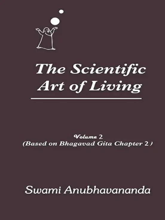 The Scientific Art of Living Volume 2