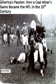 America's Passion: How a Coal Miner's Game Became the NFL in the 20th Century - Evan Weiner