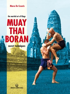 Muay Thai Boran by Marco De Cesaris