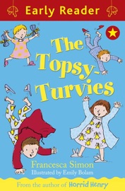 Early Reader: The Topsy-Turvies - Francesca Simon & Emily Bolam