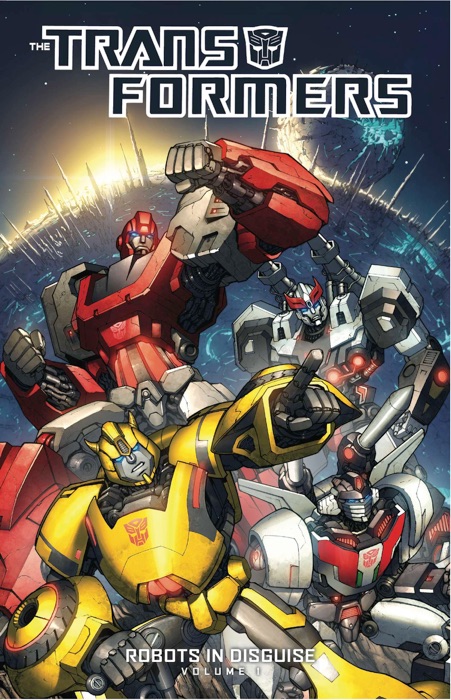 Transformers: Robots in Disguise, Vol. 1