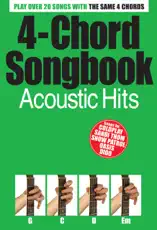 4-Chord Songbook: Acoustic Hits