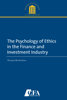 The Psychology of Ethics in the Finance and Investment Industry - Thomas Oberlechner