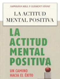 Book La Actitud Mental Positiva - Napoleon Hill & Clement Stone