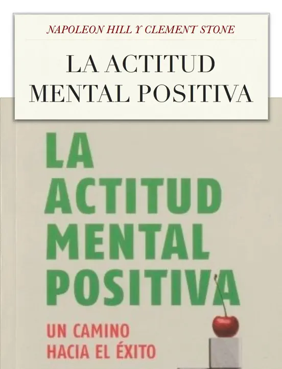 La Actitud Mental Positiva