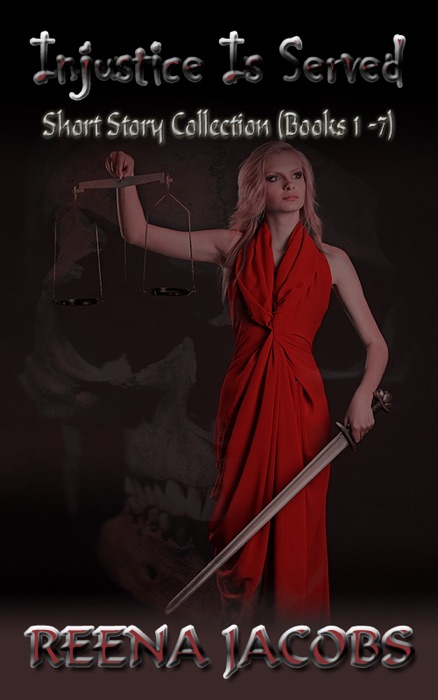 Injustice Is Served  [a short story collection] Books 1