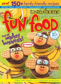 Taste of Home Fun Food - Taste of Home Editors