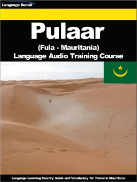 Pulaar (Fula - Mauritania) Language Audio Training Course