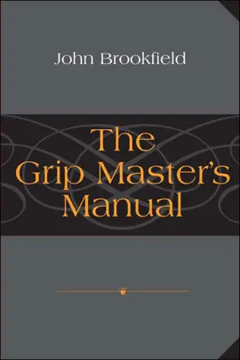 The Grip Master's Manual