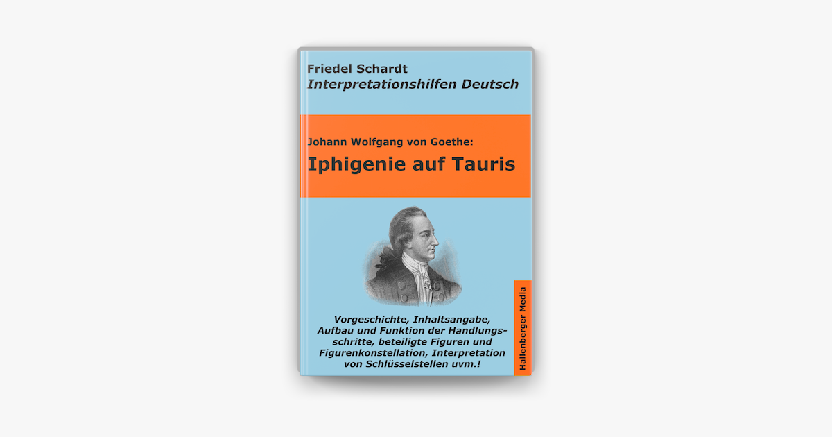 Iphigenie Auf Tauris 4 Aufzug 2 Auftritt Interpretation Iphigenie auf Tauris - Lektürehilfe und Interpretationshilfe