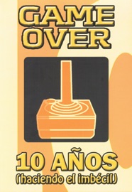Game Over, 10 años - Equipo Game Over