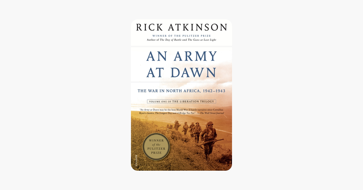 An Army at Dawn - Rick Atkinson An Army at Dawn - Rick Atkinson