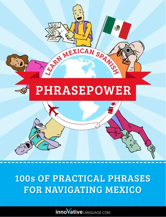 Learn Mexican Spanish - PhrasePower