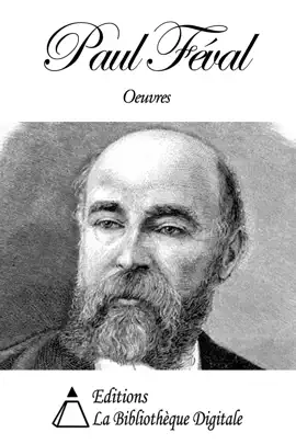 Read: Oeuvres de Paul Féval Book