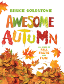 Awesome Autumn - Bruce Goldstone