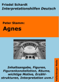 Agnes (Peter Stamm) - Lektürehilfe und Interpretationshilfe. Interpretationen und Vorbereitungen für den Deutschunterricht. - Friedel Schardt