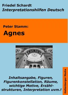 Read: Agnes (Peter Stamm) - Lektürehilfe Book und Interpretationshilfe. Interpretationen und Vorbereitungen für den Deutschunterricht.
