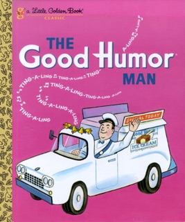 The Good Humor Man by Kathleen N. Daly