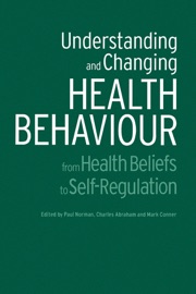 Understanding and Changing Health Behaviour - Charles Abraham, Paul Norman & Mark Conner