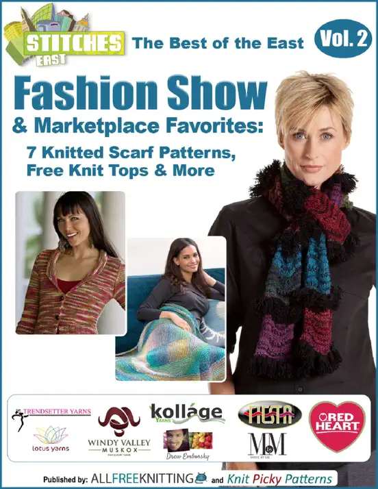 The Best of the East Fashion Show & Marketplace Favorites: 7 Knitted Scarf Patterns, Free Knit Tops & More free eBook