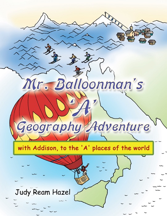 Mr. Balloonman's 'A' Geography Adventure
