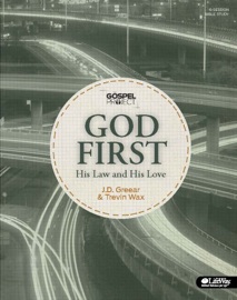 God First - J.D. Greear & Trevin Wax
